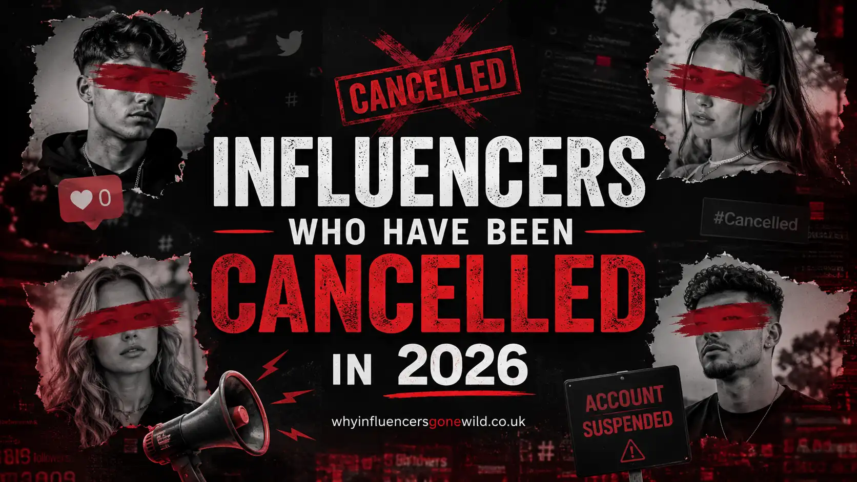 Influencers Who Have Been Cancelled in 2026
